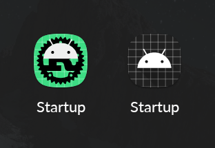 A cropped screenshot from the Android app launcher, showing two apps labeled "Startup", right next to each other.